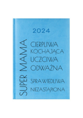 Kalendarz Książkowy Planer 2024 Błękitny Super Mama PIY222