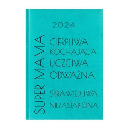 Kalendarz Książkowy Planer 2024 Turkusowy Super Mama PIY222