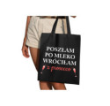 Torba Eco Czarna Zabawne Wzory Poszłam Po Mleko Wróciłam z Prosecco ST_ANO310