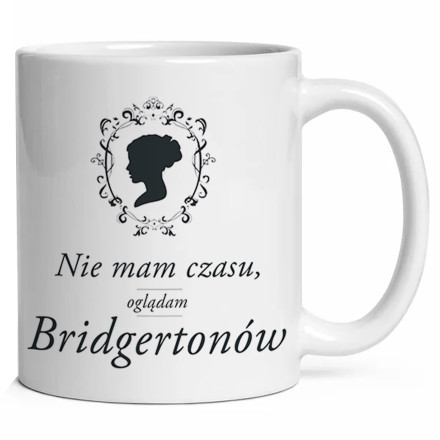 KUBEK BIAŁY nie mam czasu, oglądam Bridgertonów